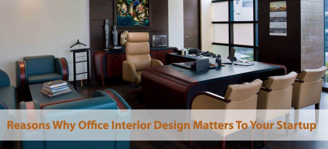 Interior Design Matters Your Startup