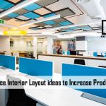 Office Interior Layout ideas Increase Productivity