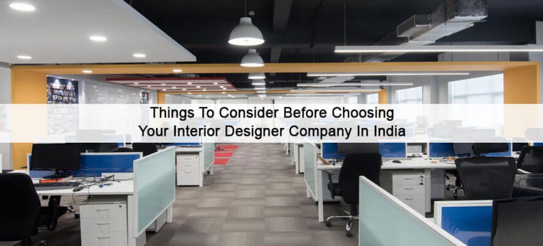 Consider Before Choosing Your Interior Designer